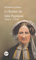 Roman de Julie Papineau (Le), t. 02 [nouvelle édition]